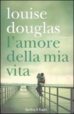 L' amore della mia vita