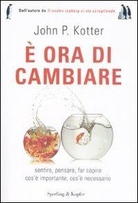 È ora di cambiare - John P. Kotter - copertina