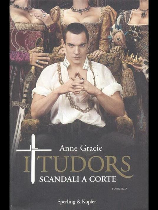 I Tudors. Scandali a corte - Anne Gracie - 3