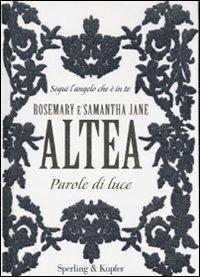 Parole di luce - Rosemary Altea,Samantha J. Altea - copertina