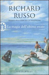 La magia dell'ultima estate - Richard Russo - copertina