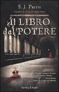 Il libro del potere - S. J. Parris - copertina