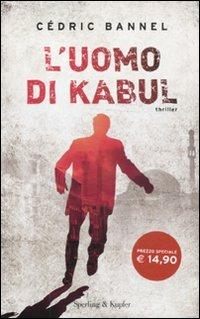 L' uomo di Kabul - Cédric Bannel - copertina