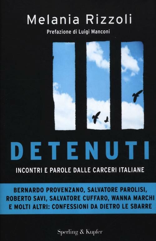 Detenuti. Incontri e parole dalle carceri italiane - Melania Rizzoli - copertina