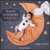 Quando la mia bimba sogna - Adele Enersen - copertina