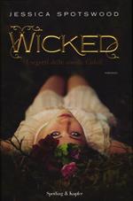 Wicked. I segreti delle sorelle Cahill