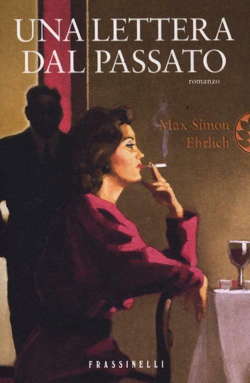 Una lettera dal passato - Max S. Ehrlich - copertina