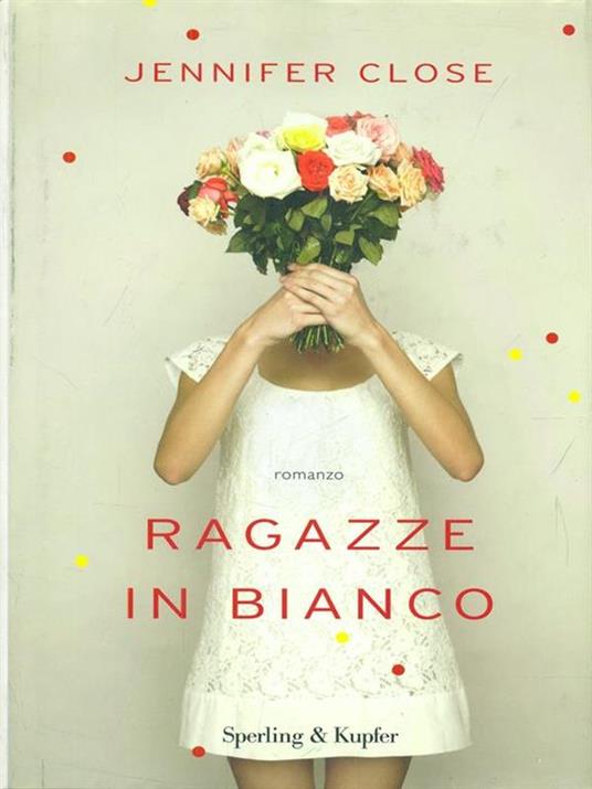 Ragazze in bianco - Jennifer Close - 3