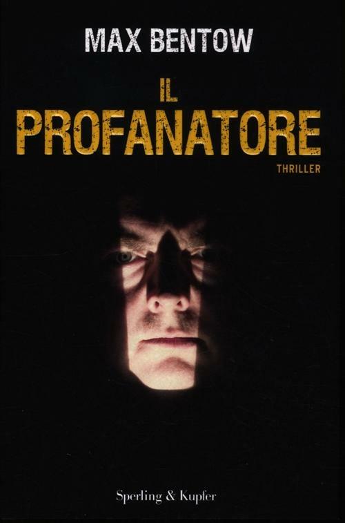 Il profanatore - Max Bentow - copertina