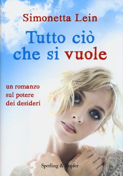 Tutto ciò che si vuole - Simonetta Lein - copertina