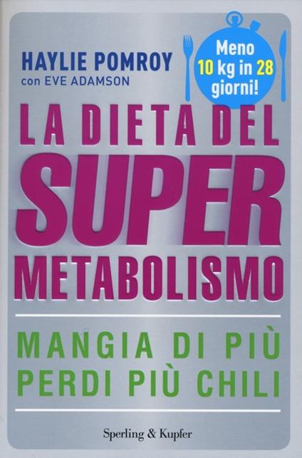 La dieta del supermetabolismo - Haylie Pomroy,Eve Adamson - copertina