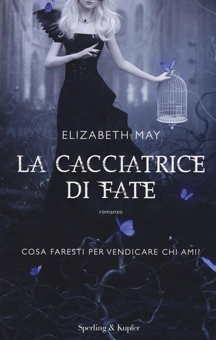 La cacciatrice di fate - Elizabeth May - copertina