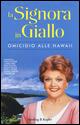 Omicidio alle Hawaii. La signora in giallo - Jessica Fletcher,Donald Bain - copertina