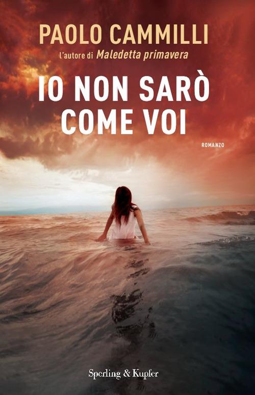 Io non sarò come voi - Paolo Cammilli - copertina