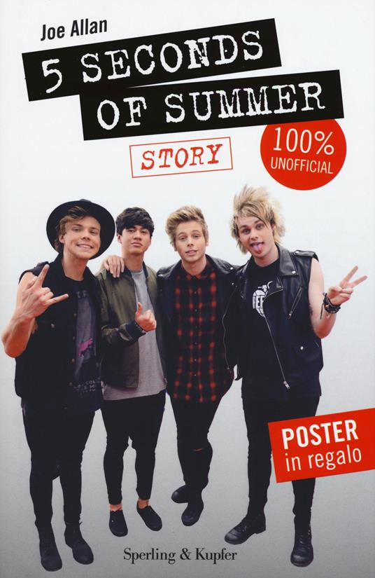 5 Seconds of Summer. Story. 100% unofficial. Con poster - Joe Allen - copertina