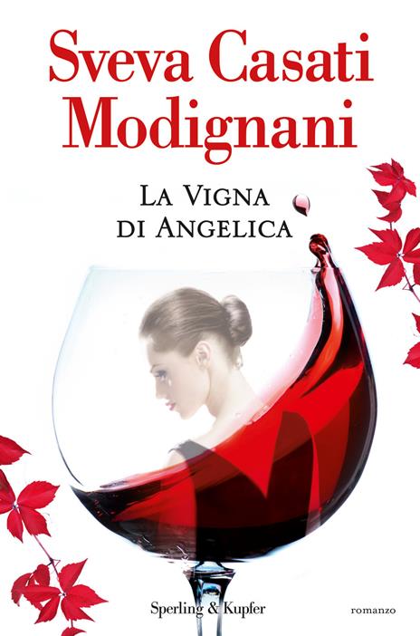 La vigna di Angelica. Ediz. illustrata - Sveva Casati Modignani - copertina