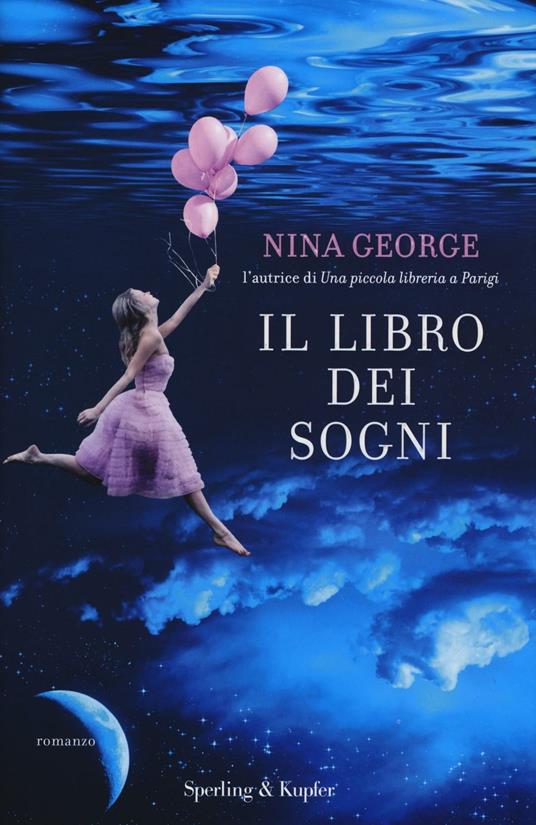 Il libro dei sogni - Nina George - Libro - Sperling & Kupfer - Pandora | IBS