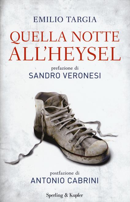 Quella notte all'Heysel - Emilio Targia - copertina