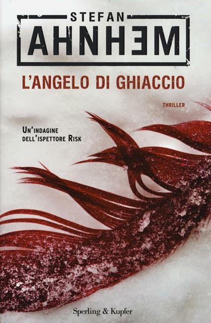 L'angelo di ghiaccio - Stefan Ahnhem - copertina