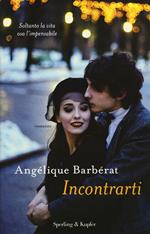 Incontrarti