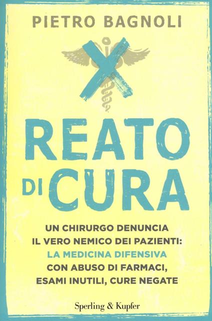 Reato di cura - Pietro Bagnoli - copertina