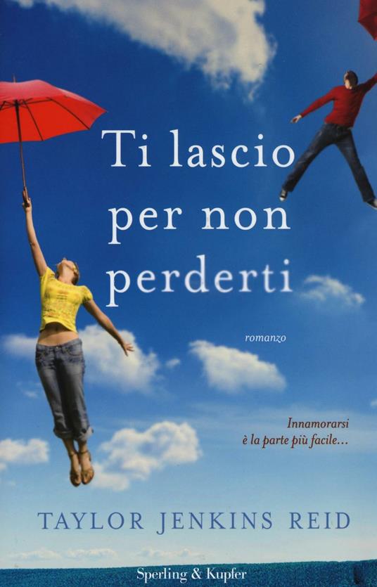 Ti lascio per non perderti - Taylor Jenkins Reid - copertina