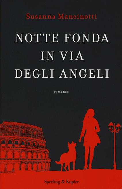 Notte fonda in via degli Angeli - Susanna Mancinotti - copertina