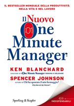 Il nuovo one minute manager. Per gestire al massimo l'azienda, la casa, la famiglia