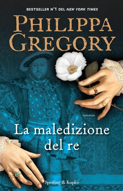 La maledizione del re - Philippa Gregory - copertina
