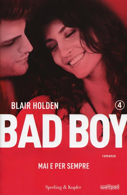 Mai e per sempre. Bad boy. Vol. 4 - Blair Holden - copertina