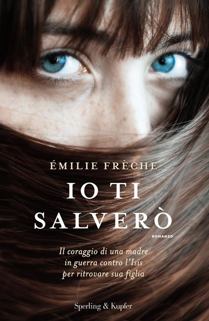 Io ti salverò - Émilie Frèche - copertina