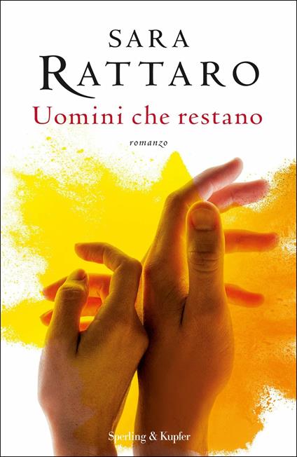 Uomini che restano - Sara Rattaro - copertina