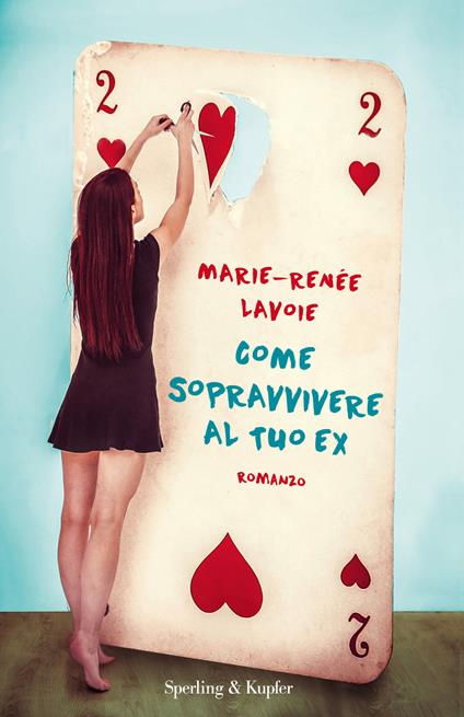 Come sopravvivere al tuo ex - Marie-Renée Lavoie - copertina