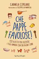 Il cucchiaino d'argento. Vol. 11: Addio biberon arriva la pappa! Guida allo  svezzamento felice 6-12 mesi. - Libro - Editoriale Domus 