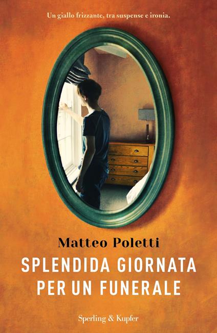 Splendida giornata per un funerale - Matteo Poletti - copertina