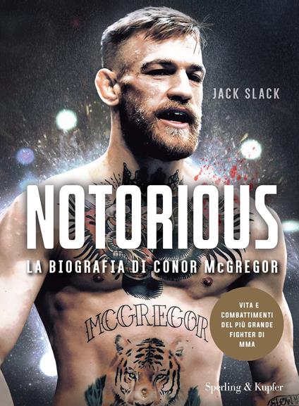 Notorious. La biografia di Conor McGregor - Jack Slack - copertina