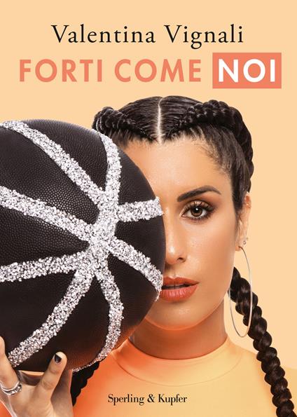 Forti come noi - Valentina Vignali - copertina