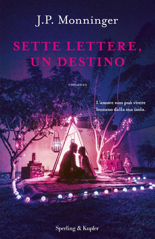 Sette lettere, un destino - J. P. Monninger - copertina