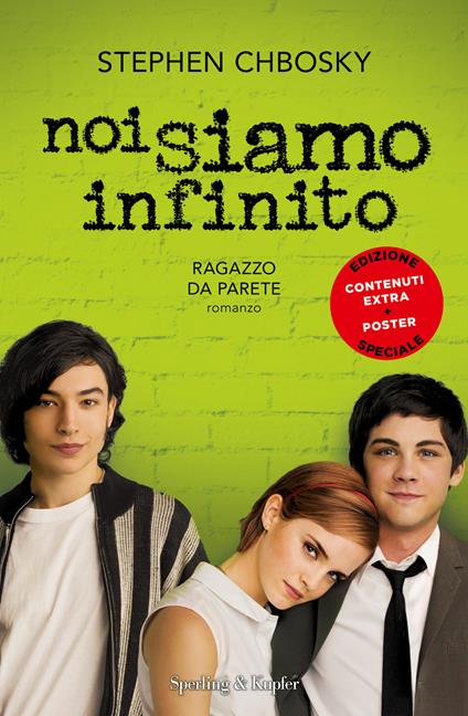 Noi siamo infinito. Ragazzo da parete. Ediz. speciale. Con Poster - Stephen Chbosky - copertina