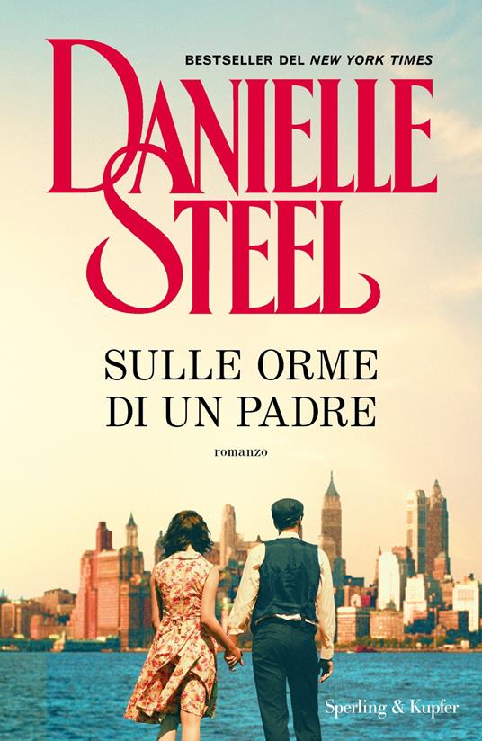 Sulle orme di un padre - Danielle Steel - copertina