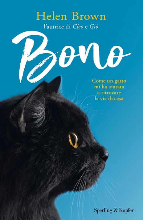 Bono. Come un gatto mi ha aiutata a ritrovare la via di casa - Helen Brown - copertina