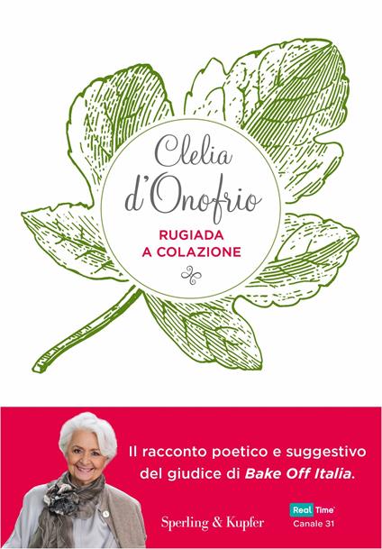 Rugiada a colazione. Storia di un'amicizia: emozioni, segreti, sapori - Clelia d'Onofrio - copertina