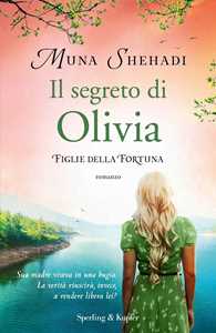 Il segreto di Olivia. Figlie della fortuna. Vol. 3