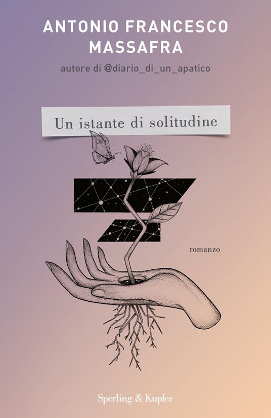 Un istante di solitudine - Antonio Francesco Massafra - Libro - Sperling &  Kupfer - Pandora | IBS