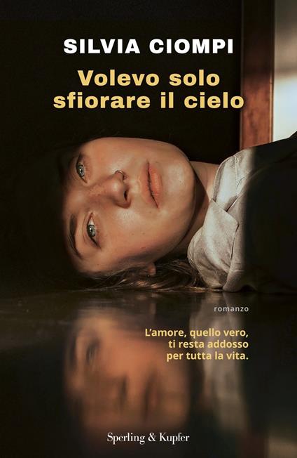 Volevo solo sfiorare il cielo - Silvia Ciompi - copertina