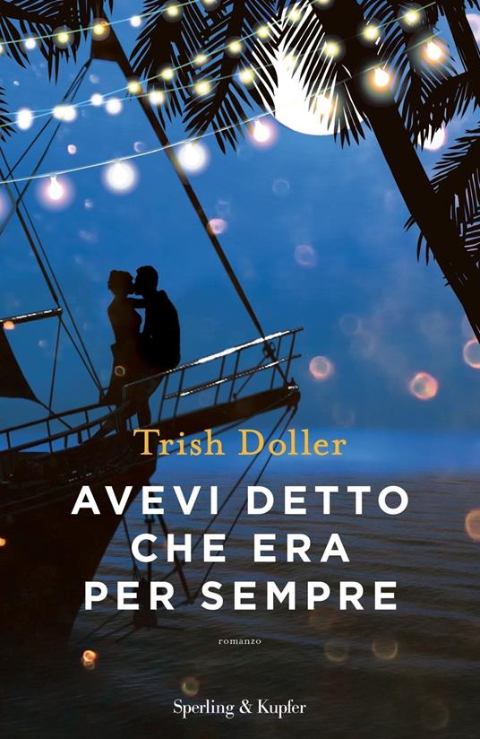 Avevi detto che era per sempre - Trish Doller - copertina