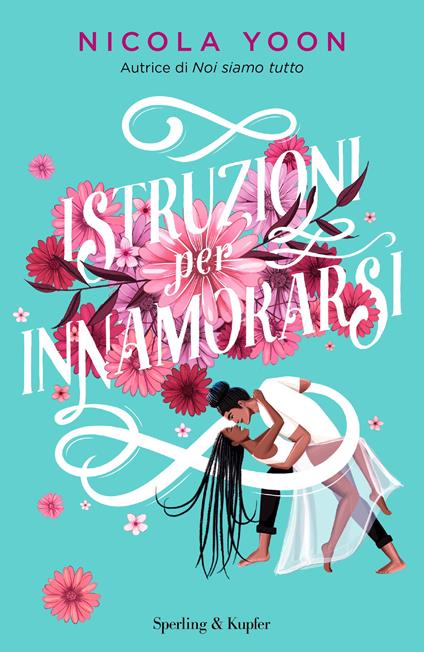 Istruzioni per innamorarsi - Nicola Yoon - copertina