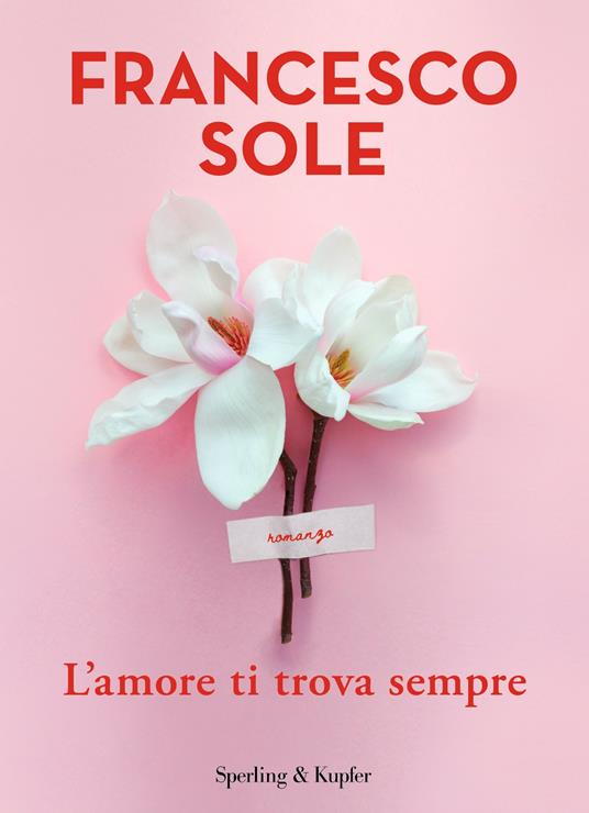 L' amore ti trova sempre - Francesco Sole - copertina