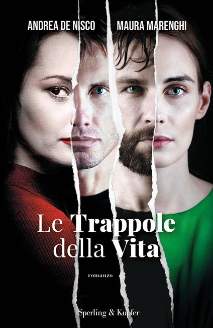 Le trappole della vita - Andrea De Nisco,Maura Marenghi - copertina