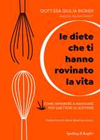 A tavola col nutrizionista. La dieta per non essere mai a dieta